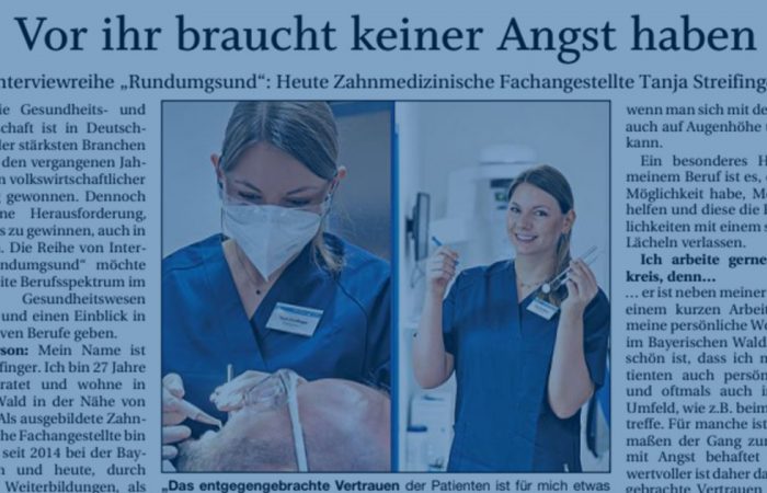 Tanja Streifinger (ZFA & DH bei der Bayerwaldzahn) gibt im Rahmen der PNP-Interviewreihe "Rundumgesund" einen Einblick in den Gesundheitsberuf der zahnmedizinischen Fachangestellten.